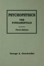 Psychophysics af George A. Gescheider