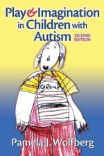 Play & Imagination in Children with Autism af Pamela J. Wolfberg