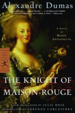 The Knight of Maison-Rouge af Alexandre Dumas