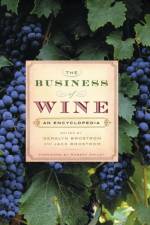 The Business of Wine af Geralyn G. Brostrom