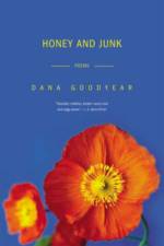 Honey and Junk af Dana Goodyear