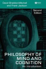 Philosophy of Mind and Cognition af David (University of Sydney) Braddon-Mitchell