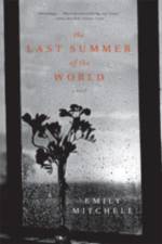 The Last Summer of the World af Emily Mitchell