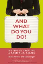 And What Do You Do? af Barrie Hopson