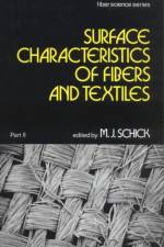 Surface Characteristics of Fibers and Textiles af M. J. Schick