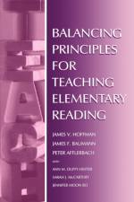 Balancing Principles for Teaching Elementary Reading af James V. Hoffman
