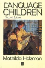 The Language of Children af Mathilda (Tufts University) Holzman