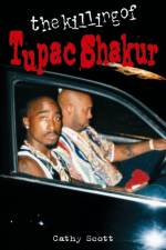The Killing of Tupac Shakur