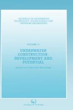 Underwater Construction: Development and Potential af Society for Underwater Technology (Sut)