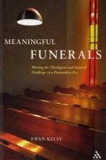 Meaningful Funerals af Ewan Kelly