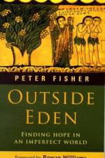 Outside Eden af The Revd canon Peter Fisher