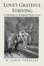 Love's Grateful Striving af M. Jamie (Professor of Religious Studies Ferreira