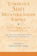 Towards a Shi‘i Mediterranean Empire