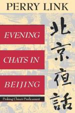 Evening Chats in Beijing af E. Perry Link