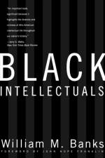 Black Intellectuals af William M. Banks