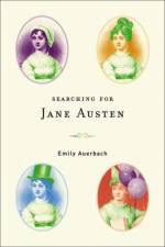 Searching for Jane Austen af Emily Auerbach