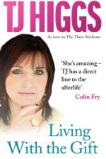 Living With the Gift af TJ Higgs