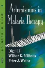 Artemisinins in Malaria Therapy af Qigui Li