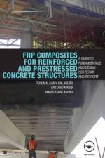 FRP Composites for Reinforced and Prestressed Concrete Structures