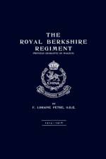 Royal Berkshire Regiment 1914-1918 af O.B.E.F. Loraine Petre