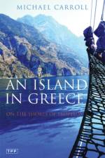 An Island in Greece af Michael Carroll