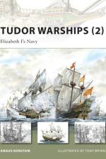 Tudor Warships (2) af Angus Konstam