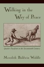 Walking in the Way of Peace af Meredith Baldwin ( Weddle