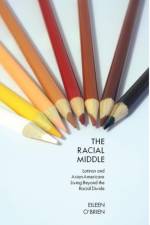 The Racial Middle af Eileen O’Brien