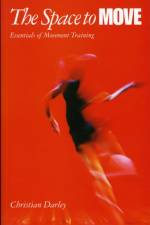 The Space to Move af Christian Darley