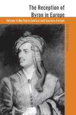 The Reception of Byron in Europe af Professor Richard Cardwell
