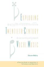 Exploring Twentieth Century Vocal Music af Sharon (Professor of Music Mabry