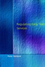 Regulating Early Years Service af Peter Baldock