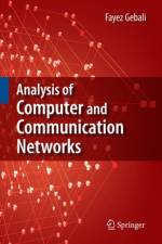 Analysis of Computer and Communication Networks af Fayez Gebali