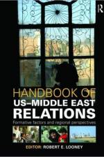 Handbook of US-Middle East Relations