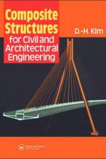 Composite Structures for Civil and Architectural Engineering