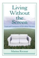 Living Without the Screen af Marina Krcmar