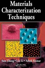 Materials Characterization Techniques af Sam Zhang