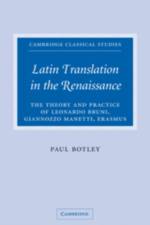 Latin Translation in the Renaissance af Paul (University of Bristol) Botley
