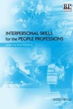 Interpersonal Skills for the People Professions