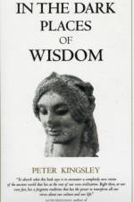 In the Dark Places of Wisdom af Peter Kingsley