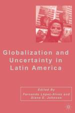 Globalization and Uncertainty in Latin America