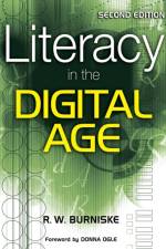 Literacy in the Digital Age af Richard W. Burniske