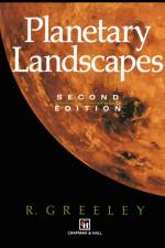 Planetary Landscapes af R. Greeley