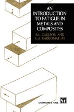 Introduction to Fatigue in Metals and Composites af R.L. Carlson