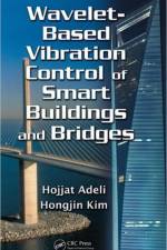 Wavelet-Based Vibration Control of Smart Buildings and Bridges af Hojjat (The Ohio State University Adeli