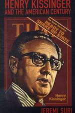 Henry Kissinger and the American Century af Jeremi Suri