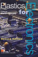Plastics for Electronics af M. Goosey