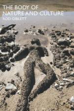 The Body of Nature and Culture af R. Giblett