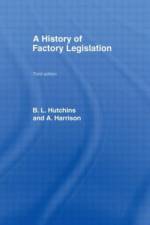 A History of Factory Legislation