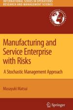 Manufacturing and Service Enterprise with Risks af Masayuki Matsui